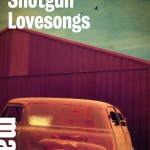 Shotgun Lovesongs di Nickolas Butler