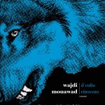 Il volto ritrovato di Wajdi Mouawad
