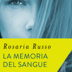 La memoria del sangue di Rosaria Russo