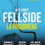 Fellside – La prigioniera di M.R. Carey