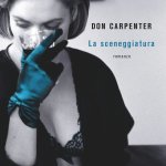 La sceneggiatura di Don Carpenter