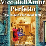 Vico dell’Amor Pefetto di Adelaide Barigozzi