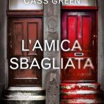 L’amica sbagliata di Cass Green