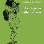 La ragazza della fontana di Antonio Benforte