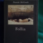 Follia di Patrick McGrath