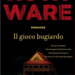 Il gioco bugiardo di Ruth Ware