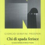 Chi di spada ferisce di Giorgio Serafini Prosperi
