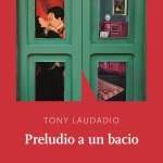 Preludio a un bacio di Tony Laudadio