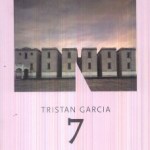 7 di Tristan Garcia