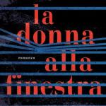 La donna alla finestra di A. J. Finn