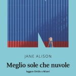 Meglio sole che nuvole di Jane Alison
