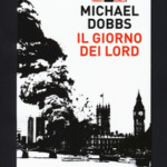 Il giorno dei lord di Michael Dobbs