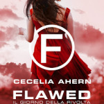 Flawed – Il giorno della rivolta di Cecilia Ahern