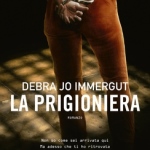 La prigioniera di Debra Jo Immergut