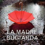 La madre bugiarda di Colette McBeth