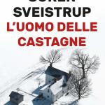 L’uomo delle castagne di Soren Sveinstrup