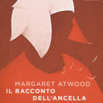 Il racconto dell’ancella di Margaret Atwood