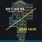 Dov’è casa mia di Davide Coltri