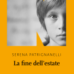 La fine dell’estate di Serena Patrignanelli