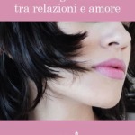 Margherita tra relazioni e amore di Daniela Montanari