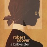 La babysitter e altre storie di Robert Coover