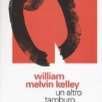 Un altro tamburo di William Melvin Kelley