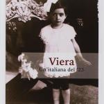 Viera – un’italiana del ’23 di Paola Mattioli