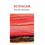 Voyager for the Cheyenne di Lance Henson