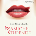 Le amiche stupende di Georgia Clark