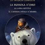 Queste oscure materie – La trilogia di Philip Pullman
