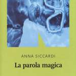 La parola magica di Anna Siccardi