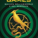 Hunger Games – Ballata dell’usignolo e del serpente di Suzanne Collins
