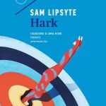 Hark di Sam Lipsyte