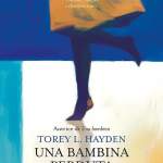 Una bambina perduta di Torey L. Hayden
