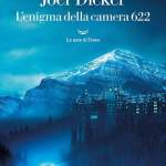 L’enigma della camera 622 di Joel Dicker