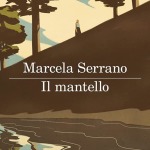 Il mantello di Marcela Serrano