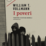 I poveri di William T. Vollmann