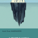 Il tempo e l’acqua di Andri Snaer Magnason