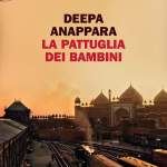 La pattuglia dei bambini di Deepa Anappara