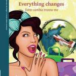 Everything changes di Valentina De Fraja