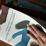 La vita prima dell’uomo di Margaret Atwood
