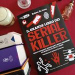 Il grande libro dei serial killer di Ruben De Luca