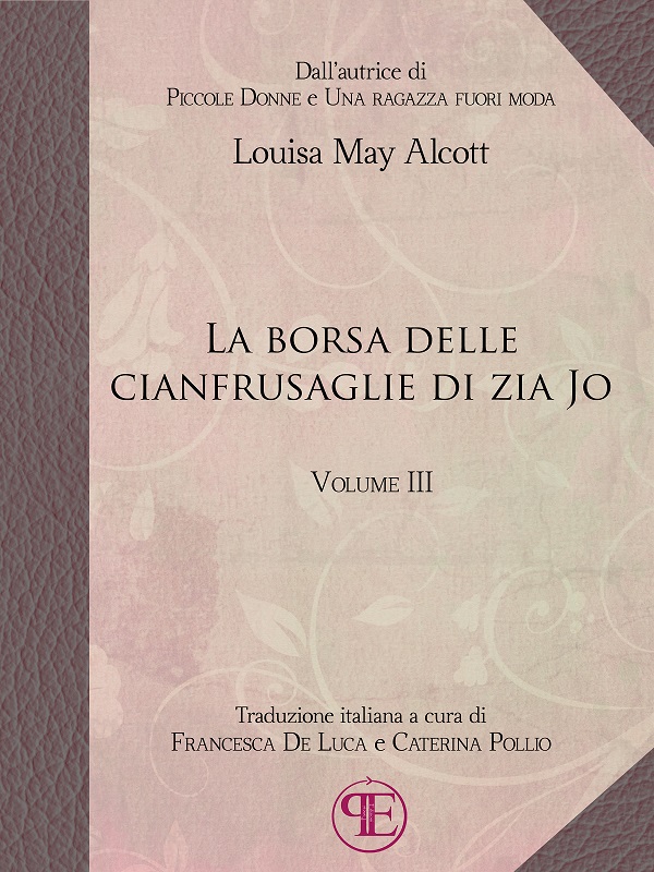 La borsa delle cianfrusaglie di Zia Jo (Vol. III) - L.M. Alcott